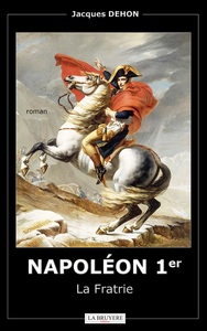 NAPOLEON 1ER LA FRATRIE