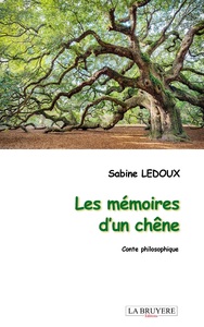 LES MEMOIRES D'UN CHENE