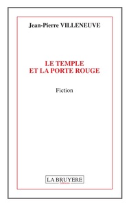 LE TEMPLE ET LA PORTE ROUGE