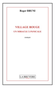 VILLAGE ROUGE UN MIRACLE A PANICALE