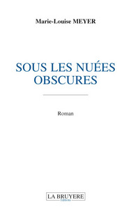 SOUS LES NUEES OBSCURES