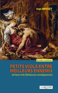 PETITS VIOLS ENTRE MEILLEURS ENNEMIS