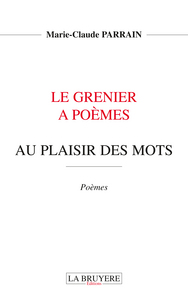 LE GRENIER A POEMES AU PLAISIR DES MOTS TOME 3
