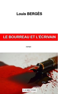 LE BOURREAU ET L'ECRIVAIN