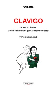 CLAVIGO Traduit de l'allemand par Claude Darmstädter