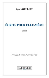 ECRITS POUR ELLE-MÊME