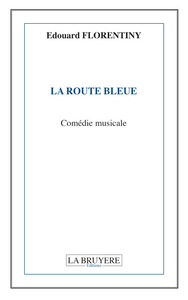 LA ROUTE BLEUE