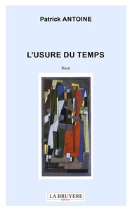 L'USURE DU TEMPS