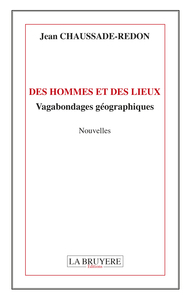 DES HOMMES ET DES LIEUX VAGABONDAGES POETIQUES