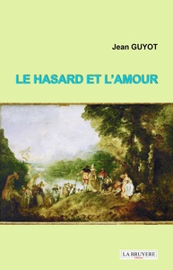 LE HASARD ET L'AMOUR