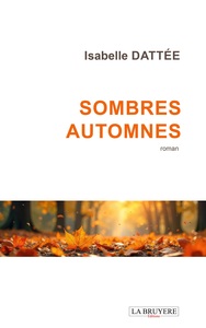 SOMBRES AUTOMNES