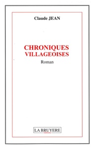 CHRONIQUES VILLAGEOISES