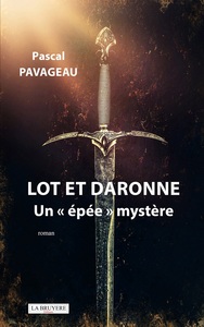 LOT ET DARONNE UN "EPEE" MYSTERE