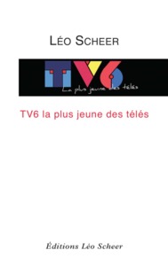 TV6, LA PLUS JEUNE DES TELES