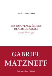 Les nouveaux émiles de Gab la Rafale