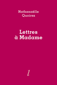 Lettres à Madame