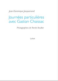 Journées particulières avec Gaston Chaissac