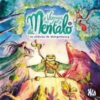 LE VOYAGE DE MENTALO AU CHATEAU DE WANGENBOURG