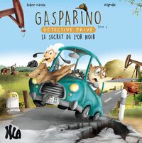 GASPARINO DETECTIVE PRIVE - LE SECRET DE L'OR NOIR