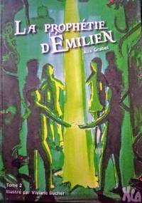 LA PROPHETIE D'EMILIEN TOME 2