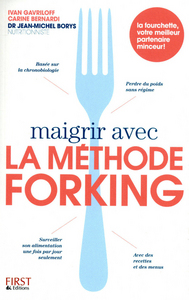 Maigrir avec La méthode Forking