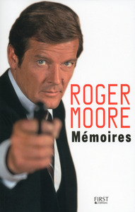 MEMOIRES DE ROGER MOORE