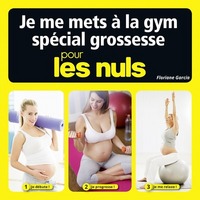 JE ME METS A LA GYM SPECIAL GROSSESSE POUR LES NULS