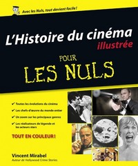 L'HISTOIRE DU CINEMA ILLUSTREE POUR LES NULS