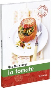 Que faire avec...la tomate