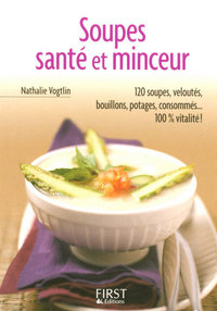 Le Petit Livre de - Soupes Santé et Minceur