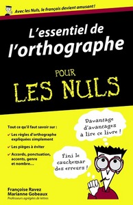 L'essentiel de l'orthographe Pour les Nuls