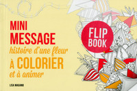 Mini message - histoire d'une fleur à colorier et à animer
