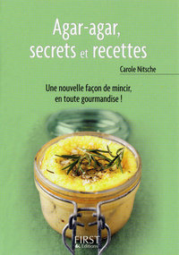 Le Petit livre de - Agar-agar, secrets et recettes