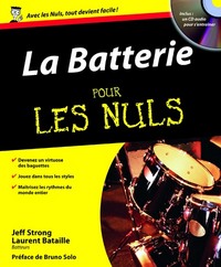 LA BATTERIE POUR LES NULS + CD
