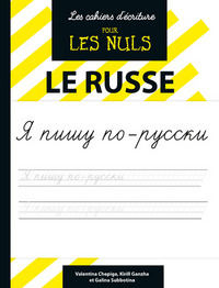 Les Cahiers d'écriture Pour les Nuls : Le russe