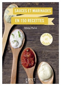 Le Petit Livre de - Sauces et marinades en 150 recettes
