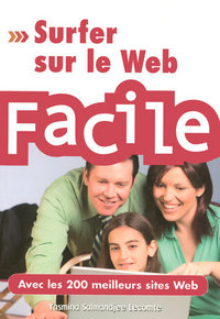 Surfer sur le Web Facile - Avec 400 meilleurs sites Web