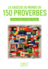 PETIT LIVRE DE - SAGESSE DU MONDE EN 150 PROVERBES