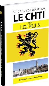 Le ch'ti - Guide de conversation Pour les Nuls, 2e