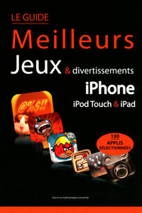 Guide des meilleurs jeux pour iPhone et iPod Touch