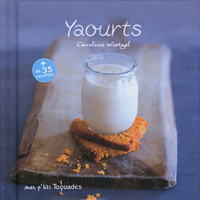 Mes p'tits toquades : Yaourts