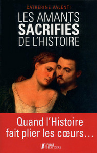 LES AMANTS SACRIFIES DE L'HISTOIRE