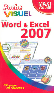 Poche Visuel Word et Excel 2007, Maxi volume