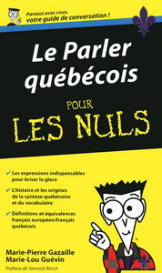 Le parler quebecois pour les nuls guide de conversation