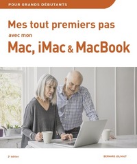 Mes tout premiers pas avec Mon Mac, iMac & MacBook 2e édition