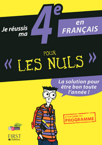 Je réussis ma 4eme en français pour les nuls