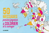 50 messages à colorier - pensées joyeuses