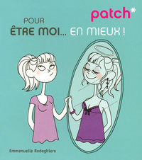 Patch pour être moi... en mieux