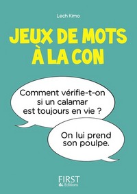 PETIT LIVRE DE - JEUX DE MOTS A LA CON