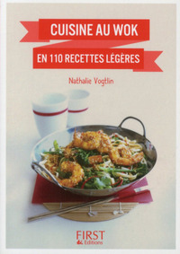LE PETIT LIVRE DE - CUISINE AU WOK EN 110 RECETTES LEGERES